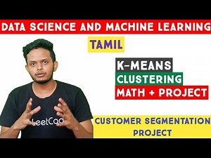 K Means Clustering | Math, Examples & ML project | Machine Learning in Tamil | Adi Explains | தமிழ்