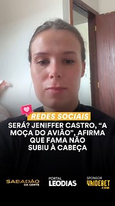 514K views · 5.4K reactions | Jeniffer Castro, a mulher que ficou conhecida de um dia para o outro por conta de uma discussão no avião, negou que a fama tenha “subido à cabeça”. A bancária e, agora, influenciadora digital respondeu à uma pergunta em seu Instagram: “Ontem eu tava de jatinho e hoje eu tô indo trabalhar”. SAIBA TUDO CLICANDO NO LINK DA BIO OU NOS STORIES!  Leia a matéria completa no portalleodias.com | Leo Dias | Facebook
