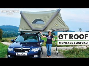 Anleitung: GT Roof - Dachzelt-Montage & -Aufbau