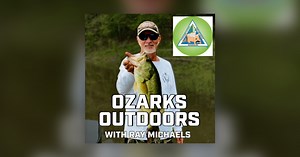 MDC Spring Fishing and Fish Habitat - Ozarks Outdoors with Ray Michaels