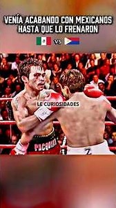 Manny Pacquiao was dominating Mexicans until they stopped him 🇲🇽vs🇵🇭