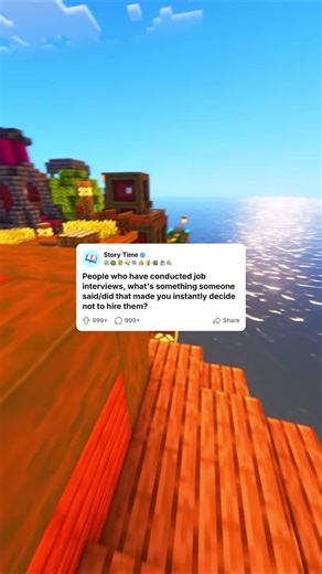 People who have conducted job interviews, what's something someone said/did that made you instantly decide not to hire them? #redditreadings #askreddit #minecraftjumpandrun #storytime #redditstories