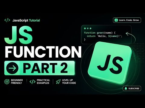 JavaScript Functions Part 2 | Complete JS Functions Guide