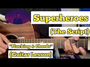 Superheroes - The Script | Guitar Lesson | Intro & Chords | (With Plucking)