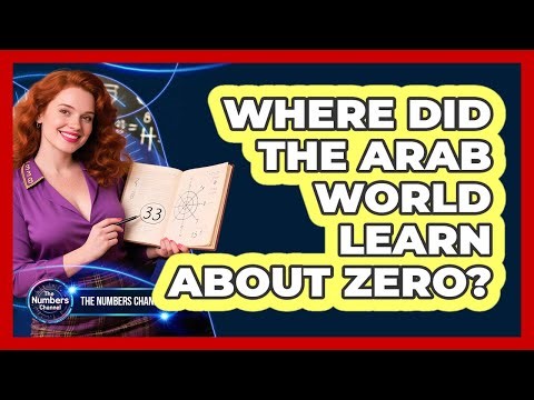 Where Did The Arab World Learn About Zero?