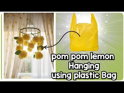 DIY pom pom lemon hanging using plastic carry bag | How to make plastic bag pom pom | | Ep 168