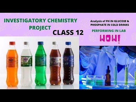 Chemistry Project for analysis of Ph,Glucose & phosphate in cold drink #scienceproject #colddrinks