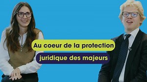 Au cœur de la Protection Juridique des Majeurs : témoignage en duo de Paul-Édouard et Anaïs ! | FNAT (Fédération Nationale des Associations Tutélaires)