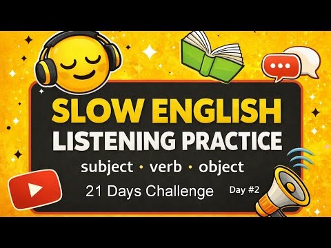 Slow English Listening Practice | Day 2 | Subject Verb Object | Listening Practice