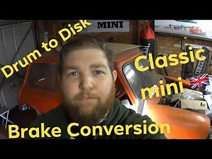 Drum to Disk Brake Conversion - Classic Mini How To