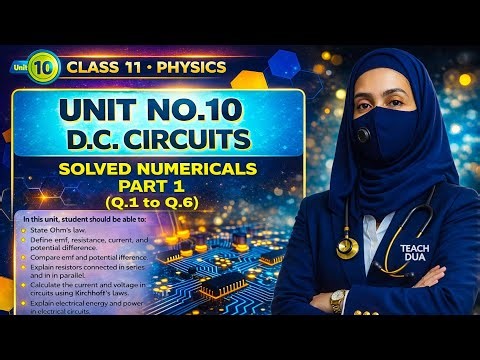 XI Physics | DC Circuits 🔥 Solved Numericals | Chapter 10 | Part 1 | Class 11 Physics