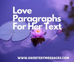 110 Love Paragraphs For Her Text - Sweetest Messages
