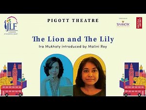 The Lion and the Lily | Ira Mukhoty introduced by Malini Roy