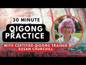 Welcome to Spring Forest Qigong Everyday, with Certified Qigong Trainer, Susan Churchill!