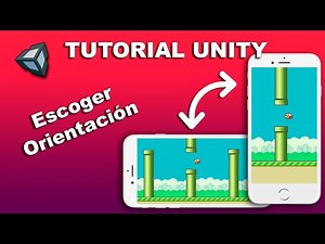 Unity Tutorial | Orientacion de pantalla para moviles - Horizontal o Vertical