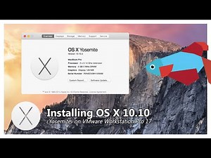Installing OS X 10.10 Yosemite on VMware Workstation Pro 17