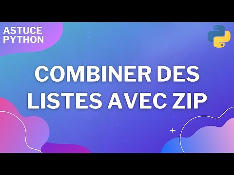 Combiner des listes avec zip