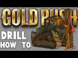 DRILL EXPLAINED | Gold Rush the Game | 2022 PC and Console
