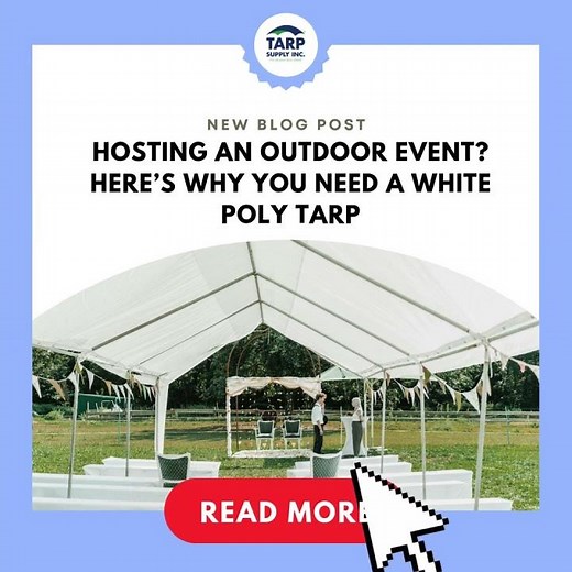 Hosting an Outdoor Event Here’s Why You Need a White Poly Tarp