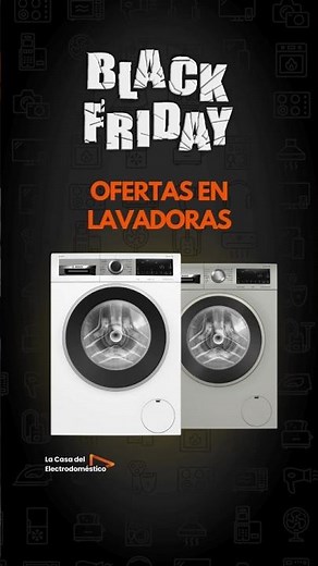 ¡Mejores ofertas este Black Friday en lavadoras! | La Casa del Electrodoméstico