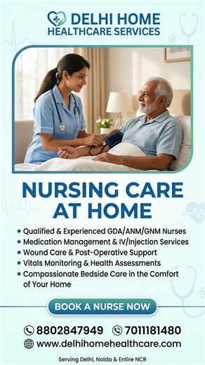 Delhi Home Healthcare Services – Care at Your Doorstep ❤️