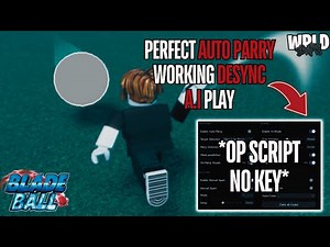 🏆 Blade Ball Script *NO KEY* | Perfect Auto Parry, Working Desync, A.I Play, Immortality & More!
