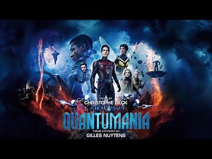 Christophe Beck - Ant-Man & The Wasp: Quantumania Theme [Extended by Gilles Nuytens]