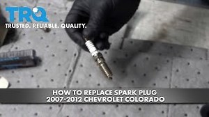 How to Replace Spark Plugs 2007-2012 Chevrolet Colorado