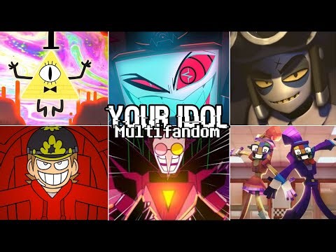 YOUR IDOL (My Multifandom AMV/Lyric Video Edit)