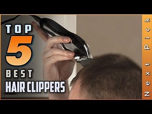 Top 5 Best Hair Clippers Review in 2024
