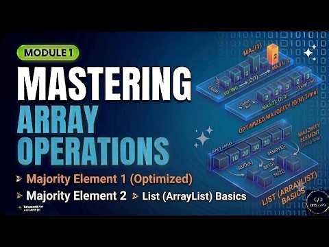 Mastering Array Operations: Majority Element I & II (Optimal) + List Basics | Module 1