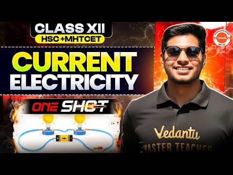 Current Electricity Class 12 Physics One Shot | HSC & MHT-CET| Physics By Ankit Sir