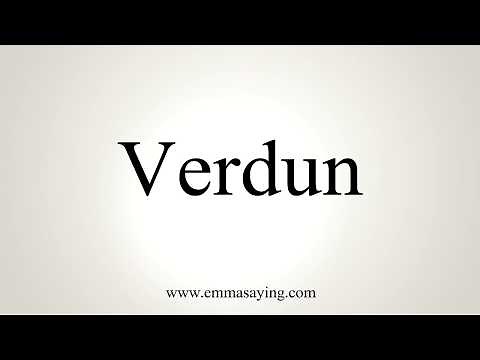 How To Pronounce Verdun
