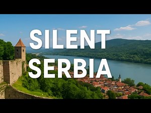 Serbia’s Natural Beauty & Heritage | Silent Travel Video