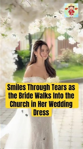 Smiles Through Tears as the Bride Walks Into the Church in Her Wedding Dress #wedding #lacaxunghe