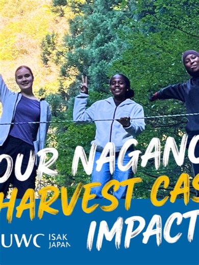 ISAK Impact Awards: Nagano Harvest CAS Nagano Harvest is a student-led CAS initiative at UWC ISAK Japan focused on sustainable agriculture and community learning. Through hands-on farming experiences in Nagano, students explored practical methods of more sustainable food production while building a deeper understanding of the relationship between people, land, and food systems. The project aimed to bring this learning back to the ISAK community by helping students better understand where their f