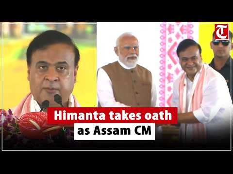 Himanta Biswa Sarma takes oath as Assam Chief Minister for 2nd successive term