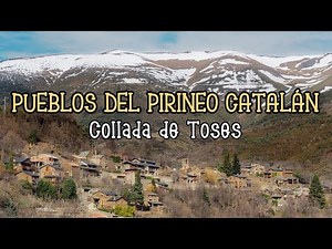 Pueblos de la Collada de Toses en el Pirineo catalán | Girona, Catalunya
