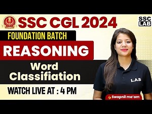 SSC CGL 2024 | Word Classification: Concept + Tricks | SSC CGL Reasoning Classes | By Swapnil Mam