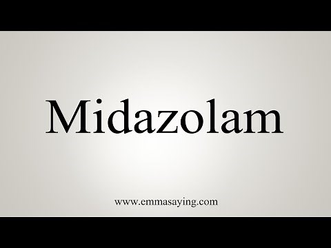 How To Say Midazolam