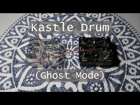Kastle Drum (Ghost Mode)