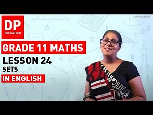 Lesson 24 - Sets | Maths Session-Term 3 #DPEducation #Grade11Maths #sets