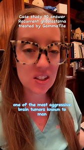 Case study 90 answer - Recurrent Glioblastoma (GBM) treated with Gammatile Glioblastoma is the most common primary malignant neoplasm of the central nervous system in adults, accounting for 47.7% of all cases. Glioblastoma has an incidence of 3.21 per 100,000 population. Standard of care is resection followed by chemo-radiation therapy. Despite this aggressive approach, >80% of glioblastomas recur in proximity to the resection cavity. Brachytherapy is an attractive strategy for improving local c