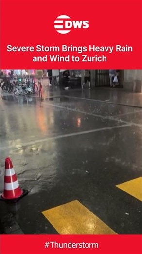 WATCH: Severe Storm Batters Zurich With Heavy Rain, Strong Winds and Injuries | DWS News | AL1C