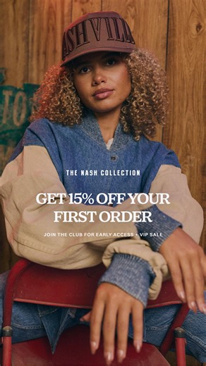 Join the club for early access to new drops, VIP-only sales, and exclusive perks. Sign Up & Save Now | The Nash Collection