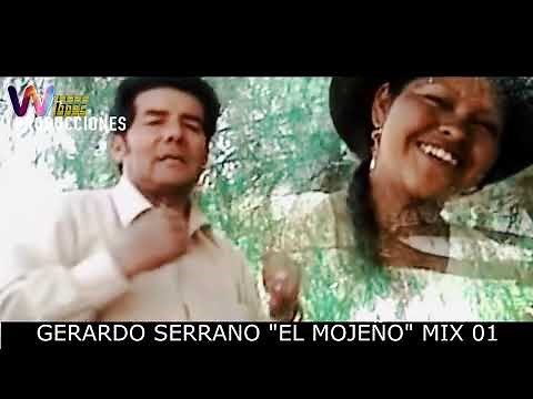 GERARDO SERRANO EL MOJEÑO MIX 01