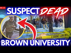 🔴 BREAKING - SUSPECT FOUND DEAD!! BROWN MASS SHOOTING - LIVE