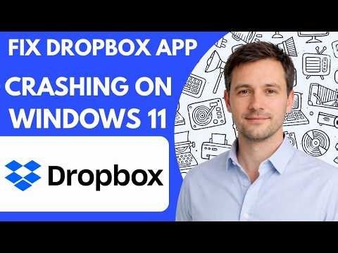 How To Fix Dropbox App Crashing On Windows 11 Full Guide 2026