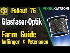 Fallout 76 Fiber Optic Resource Farming Guide (German) | Beginners and Veterans | PC, PS4, Xbox One