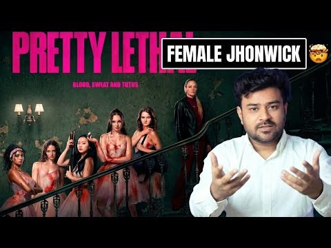 Pretty Lethal (2026) Movie Review | Brutal Ballerinas vs Gangsters! Prime Video Honest Verdict
